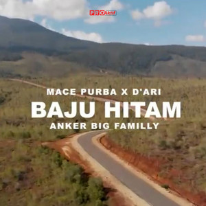 Download Lagu Mace Purba, D'Ari - Baju Hitam MP3 Download Lagu Mace Purba, D'Ari - Baju Hitam MP3