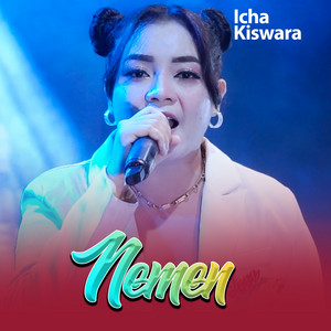 Download Lagu Icha Kiswara - Nemen MP3 Download Lagu Icha Kiswara - Nemen MP3