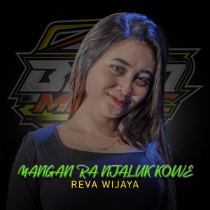 Download Lagu Reva Wijaya - Mangan Ra Njaluk Kowe MP3 Download Lagu Reva Wijaya - Mangan Ra Njaluk Kowe MP3