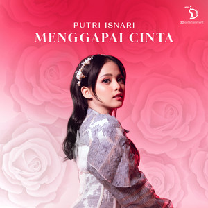 Download Lagu Putri Isnari - Menggapai Cinta MP3 Download Lagu Putri Isnari - Menggapai Cinta MP3