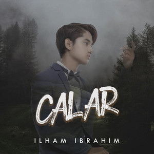 Download Lagu Ilham Ibrahim - Calar MP3 Download Lagu Ilham Ibrahim - Calar MP3