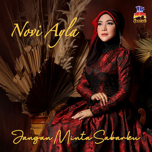 Download Lagu Novi Ayla - Jangan Minta Sabarku (Unplugged) MP3 Download Lagu Novi Ayla - Jangan Minta Sabarku (Unplugged) MP3