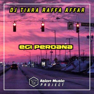 Download Lagu Egi Perdana, Raffa Affar - DJ TIARA BREAKBEAT - EGI PERDANA REMIX MP3