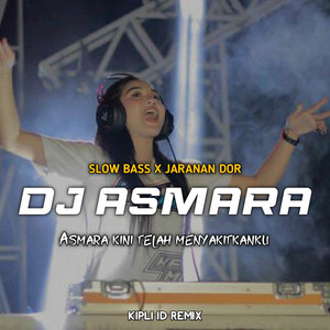 Download Lagu DJ KIPLI ID - DJ ASMARA KINI TELAH MENYAKITKANKU SLOW BASS X JARANAN DOR MP3 Download Lagu DJ KIPLI ID - DJ ASMARA KINI TELAH MENYAKITKANKU SLOW BASS X JARANAN DOR MP3