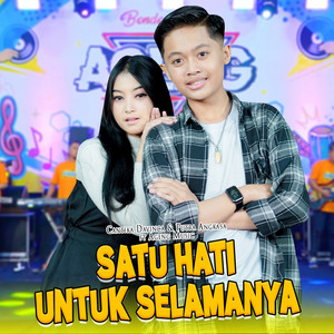 Download Lagu Cantika Davinca, Putra Angkasa, Ageng Music - Satu Hati Untuk Selamanya MP3 Download Lagu Cantika Davinca, Putra Angkasa, Ageng Music - Satu Hati Untuk Selamanya MP3