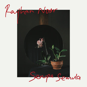 Download Lagu RAYHAN NOOR - Serupa Semula MP3 Download Lagu RAYHAN NOOR - Serupa Semula MP3