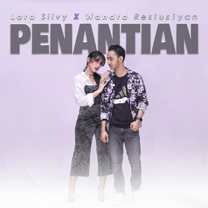 Download Lagu Lara Silvy, Wandra Restusiyan - Penantian MP3 Download Lagu Lara Silvy, Wandra Restusiyan - Penantian MP3