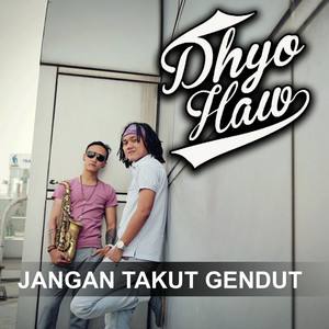 Download Lagu Dhyo Haw - Jangan Takut Gendut MP3