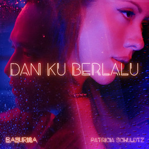 Download Lagu Bayu Risa, Patricia Schuldtz - Dan Ku Berlalu MP3 Download Lagu Bayu Risa, Patricia Schuldtz - Dan Ku Berlalu MP3
