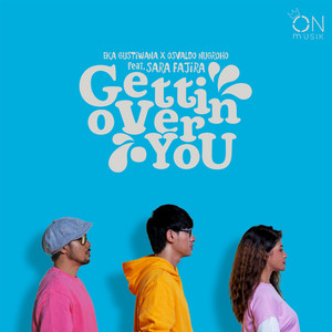 Download Lagu Eka Gustiwana, Osvaldo Nugroho, Sara Fajira - Gettin Over You (feat. Sara Fajira) MP3 Download Lagu Eka Gustiwana, Osvaldo Nugroho, Sara Fajira - Gettin Over You (feat. Sara Fajira) MP3