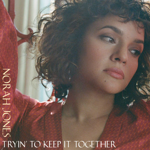 Download Lagu Norah Jones - Tryin' To Keep It Together MP3 Download Lagu Norah Jones - Tryin' To Keep It Together MP3