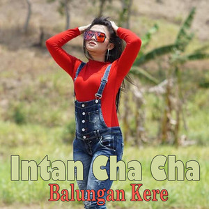 Download Lagu Intan Chacha - Balungan Kere MP3 Download Lagu Intan Chacha - Balungan Kere MP3
