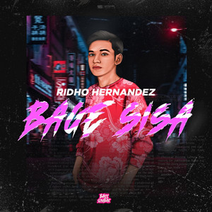 Download Lagu Ridho Hernandez, Arsyih Idrak - Bage Sisa MP3 Download Lagu Ridho Hernandez, Arsyih Idrak - Bage Sisa MP3