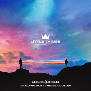Download Lagu Louis The Child, Quinn XCII, Chelsea Cutler - Little Things (with Quinn XCII & Chelsea Cutler) MP3 Download Lagu Louis The Child, Quinn XCII, Chelsea Cutler - Little Things (with Quinn XCII & Chelsea Cutler) MP3