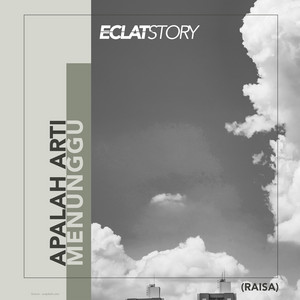 Download Lagu Eclat Story - Apalah Arti Menunggu (Cover) MP3 Download Lagu Eclat Story - Apalah Arti Menunggu (Cover) MP3