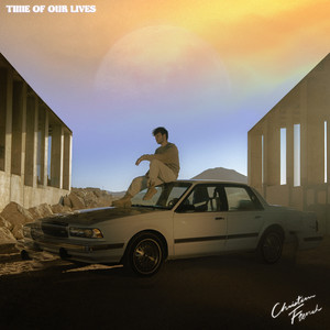 Download Lagu Christian French - time of our lives MP3 Download Lagu Christian French - time of our lives MP3