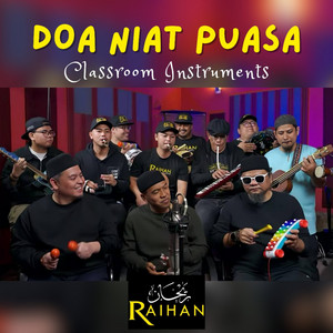 Download Lagu Raihan - Doa Niat Puasa - Classroom Instruments MP3