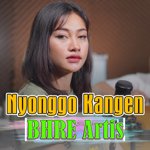 Download Lagu BHRE Artis, Denik Armila - Nyonggo Kangen MP3 Download Lagu BHRE Artis, Denik Armila - Nyonggo Kangen MP3