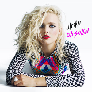 Download Lagu Ulrika - Oh Sally! MP3 Download Lagu Ulrika - Oh Sally! MP3