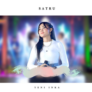 Download Lagu Yeni Inka, Fendik Adella - Satru MP3 Download Lagu Yeni Inka, Fendik Adella - Satru MP3