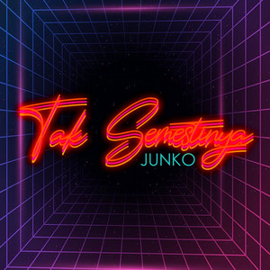 Download Lagu Junko - Tak Semestinya MP3 Download Lagu Junko - Tak Semestinya MP3