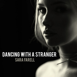Download Lagu Sara Farell - Dancing With A Stranger MP3