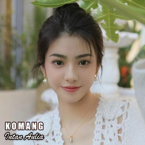 Download Lagu Intan Aulia - KOMANG MP3 Download Lagu Intan Aulia - KOMANG MP3