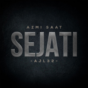 Download Lagu Azmi Saat - Sejati (AJL32) MP3 Download Lagu Azmi Saat - Sejati (AJL32) MP3