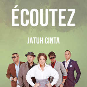 Download Lagu Ecoutez - Jatuh Cinta MP3 Download Lagu Ecoutez - Jatuh Cinta MP3