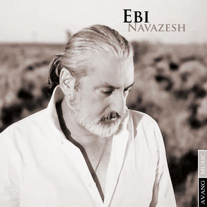 Download Lagu Ebi - Navazesh MP3 Download Lagu Ebi - Navazesh MP3