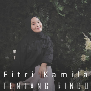 Download Lagu Fitriana Kamila - Tentang RIndu MP3 Download Lagu Fitriana Kamila - Tentang RIndu MP3