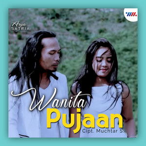 Download Lagu Arya Satria - Wanita Pujaan MP3 Download Lagu Arya Satria - Wanita Pujaan MP3