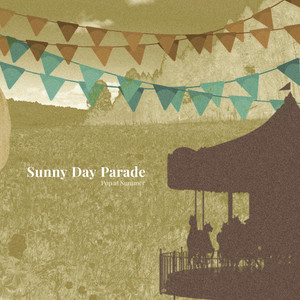 Download Lagu Pop at Summer - Sunny Day Parade MP3
