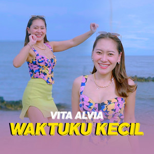Download Lagu Vita Alvia - Waktu Ku Kecil MP3 Download Lagu Vita Alvia - Waktu Ku Kecil MP3