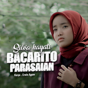 Download Lagu Silva Hayati - Bacarito Parasaian MP3