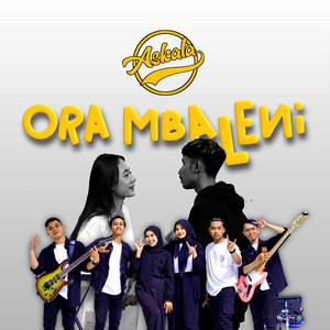 Download Lagu Askala - Ora Mbaleni MP3 Download Lagu Askala - Ora Mbaleni MP3