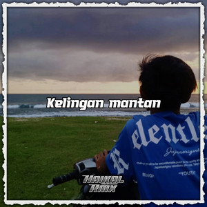 Download Lagu Haikal RMX - Kelingan Mantan MP3 Download Lagu Haikal RMX - Kelingan Mantan MP3