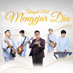 Download Lagu Kangen Band - Setengah Mati Mengejar Dia MP3 Download Lagu Kangen Band - Setengah Mati Mengejar Dia MP3