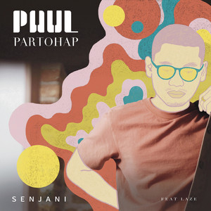 Download Lagu Paul Partohap, Laze - Senjani (feat. Laze) MP3 Download Lagu Paul Partohap, Laze - Senjani (feat. Laze) MP3