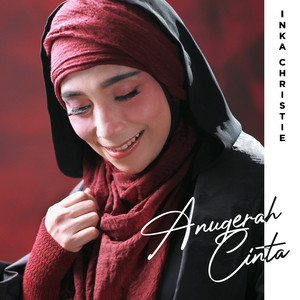 Download Lagu Inka Christie - Anugerah Cinta MP3 Download Lagu Inka Christie - Anugerah Cinta MP3