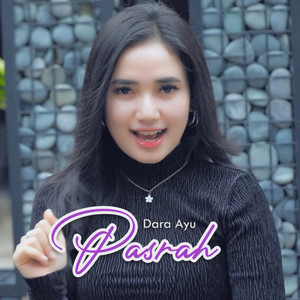 Download Lagu Dara Ayu - Pasrah MP3
