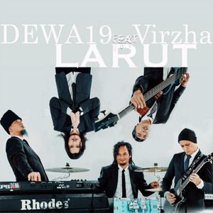 Download Lagu Dewa 19, Virzha - Larut MP3 Download Lagu Dewa 19, Virzha - Larut MP3