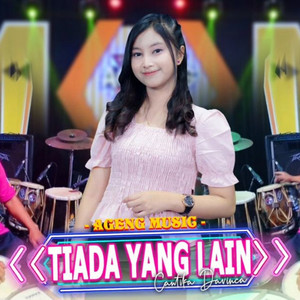 Download Lagu Ageng Music, Cantika Davinca - Tiada Yang Lain MP3 Download Lagu Ageng Music, Cantika Davinca - Tiada Yang Lain MP3