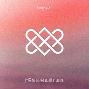 Download Lagu Penghantar - Terkadang MP3 Download Lagu Penghantar - Terkadang MP3