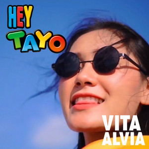 Download Lagu Vita Alvia - Hey Tayo MP3 Download Lagu Vita Alvia - Hey Tayo MP3