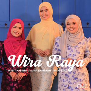 Download Lagu Wany Hasrita, Muna Shahirah, Wani Syaz - Wira Raya MP3 Download Lagu Wany Hasrita, Muna Shahirah, Wani Syaz - Wira Raya MP3