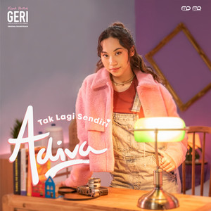 Download Lagu Adiva - Tak Lagi Sendiri - From "Kisah untuk Geri" MP3 Download Lagu Adiva - Tak Lagi Sendiri - From "Kisah untuk Geri" MP3
