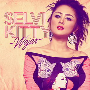 Download Lagu Selvi Kitty - Wajar MP3 Download Lagu Selvi Kitty - Wajar MP3