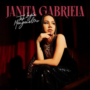 Download Lagu Janita Gabriela - Tak Ingin Mengenalmu MP3 Download Lagu Janita Gabriela - Tak Ingin Mengenalmu MP3