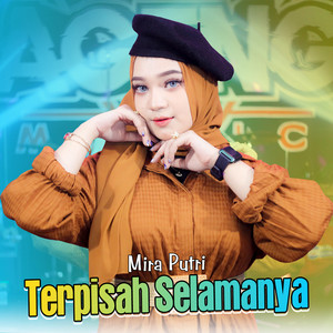 Download Lagu Mira Putri - Terpisah Selamanya MP3 Download Lagu Mira Putri - Terpisah Selamanya MP3